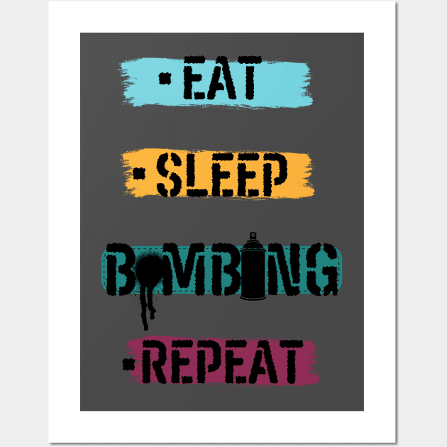 Eat Sleep BOMBING Repeat Wall Art by SimoneSpagnuolo